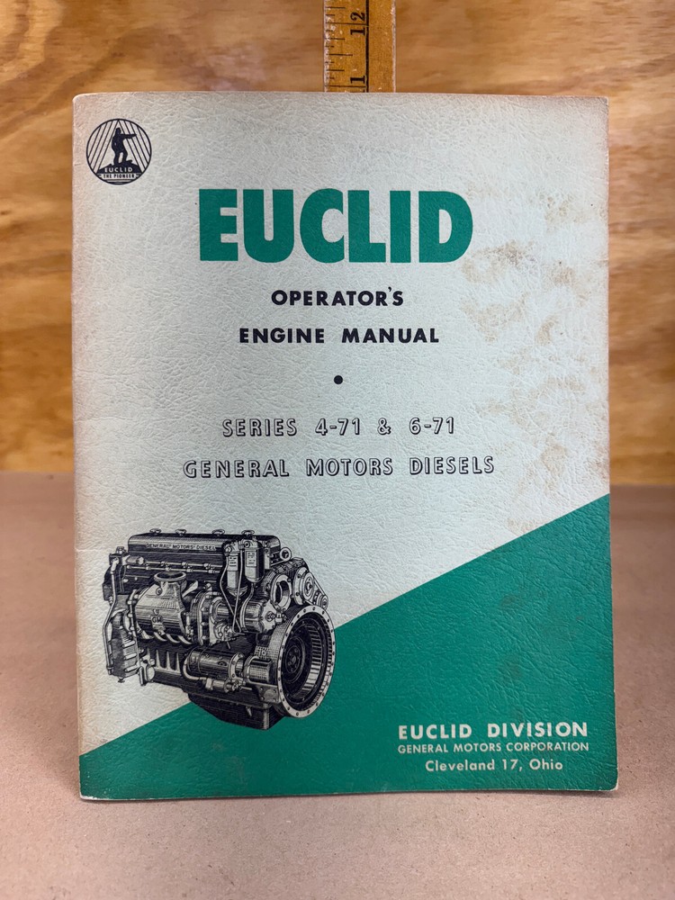 Euclid Operator’s Engine Manual Series 4-71 and 6-71 General Motors Diesel