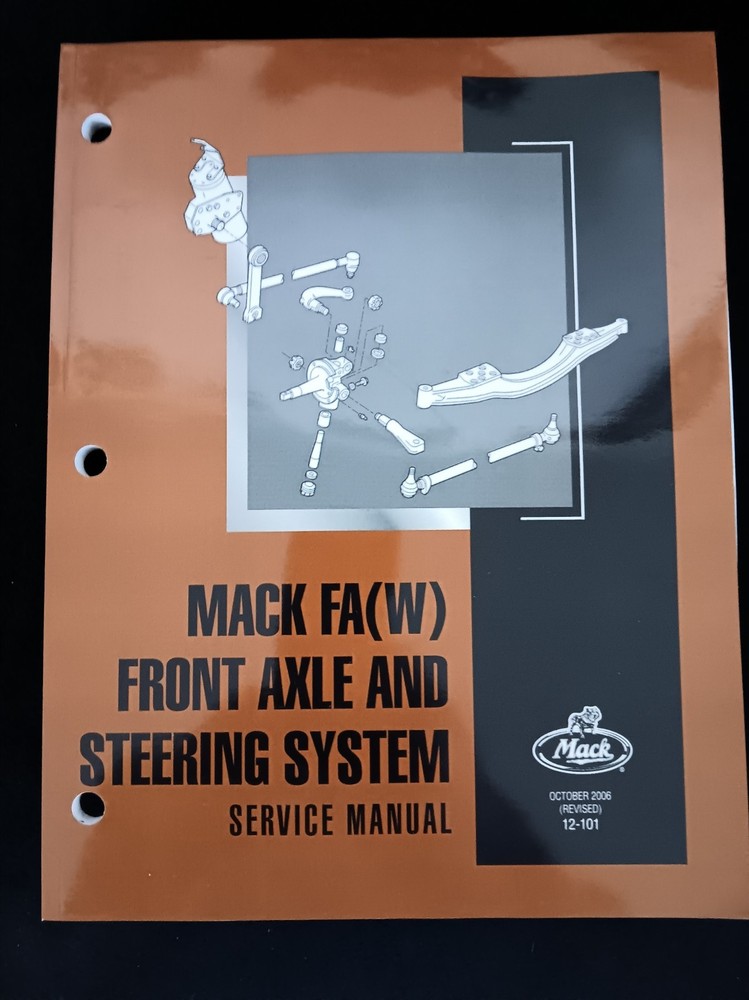 2006 MACK FA FRONT AXLE & STEERING SERVICE SHOP REPAIR WORKSHOP MANUAL 12-101