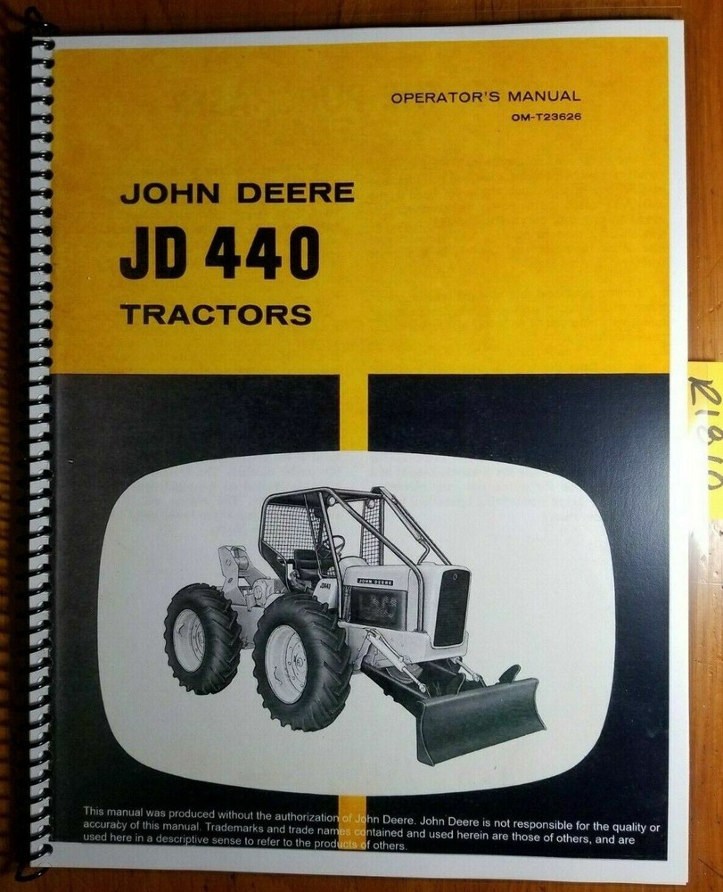 John Deere JD440 440 Skidder Tractor S/N -14073 Owner Operator Manual OM-T23626