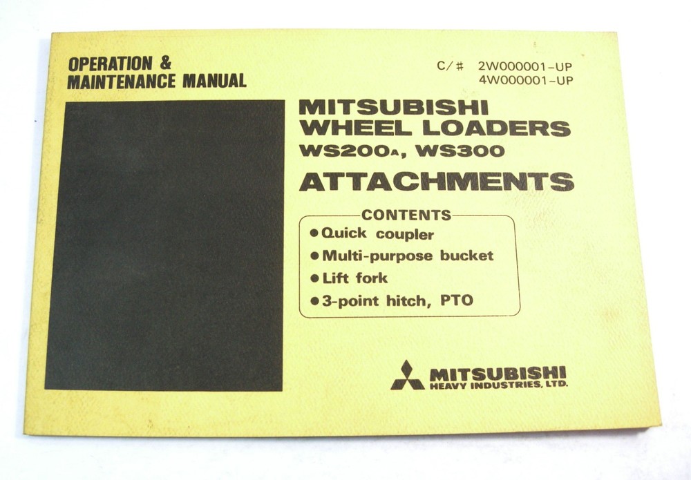 Mitsubishi WS200A WS300 Wheel Loader Attachments Operation Maintenance Manual