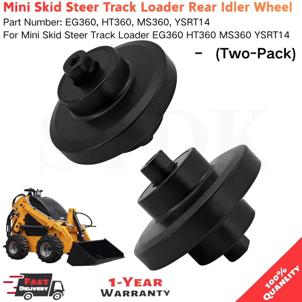 Mini Skid Steer Track Loader Rear Idler Wheel EG360 HT360 MS360 YSRT14 TWO Pack