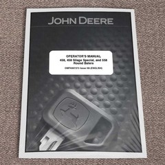 John Deere 458, 458 Silage Special & 558 Round Baler Owners Operators Manual
