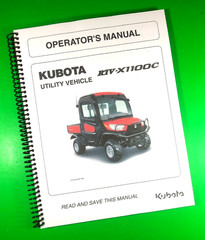 Owners Manual for Kubota Utility Vehicle RTV-X1100C 124 Pages W/Clear Covers!