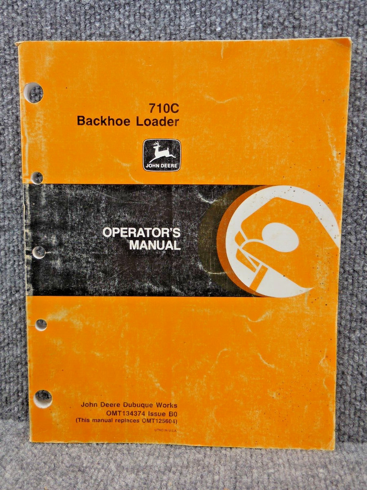 OEM Factory John Deere 710C Backhoe Loader Operators Manual OMT134374