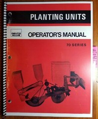 Deutz Allis-Chalmers 70 Series 71 72 73 74 75 Planting Unit Operator Manual 9/77