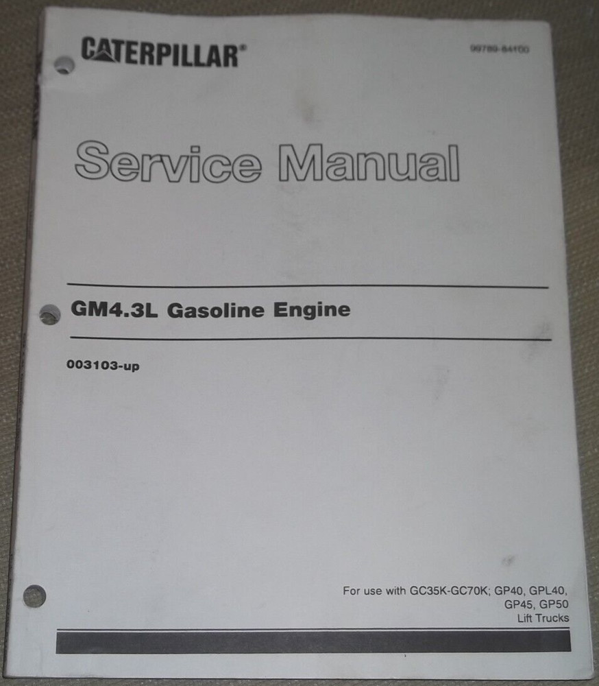 CAT CATERPILLAR GM 4.3L GAS FORKLIFT ENGINE SERVICE SHOP REPAIR BOOK MANUAL