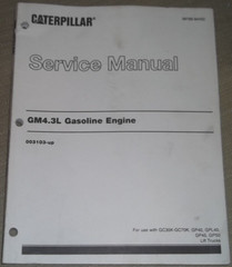 CAT CATERPILLAR GM 4.3L GAS FORKLIFT ENGINE SERVICE SHOP REPAIR BOOK MANUAL