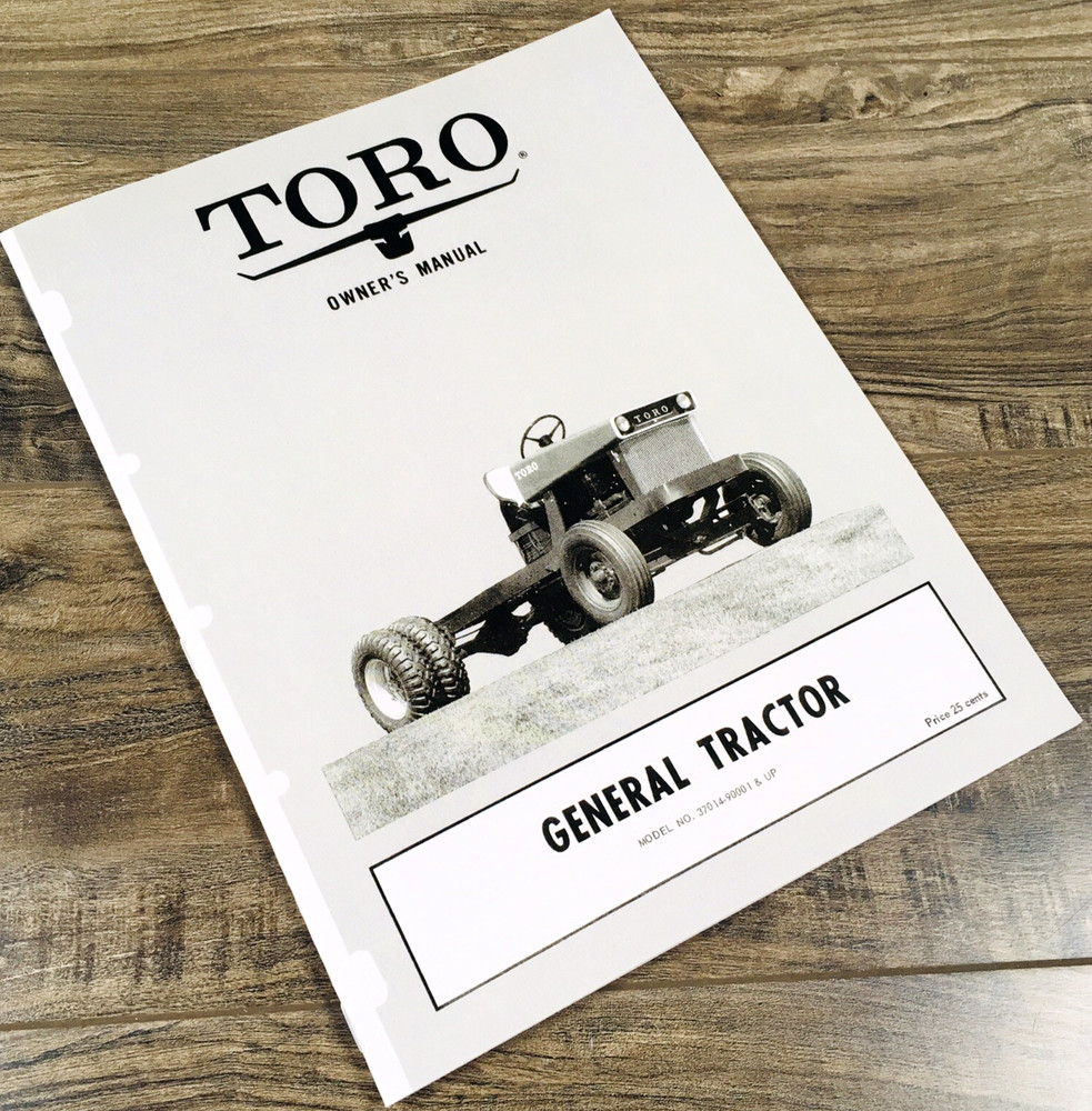 Toro General Tractor Operators Manual 37014 Sn. 90001 and Up Owners Maintenance