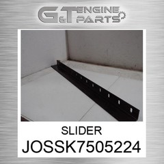 JOSSK7505224 SLIDER fits INTERNATIONAL TRUCK (Surplus Open Box)