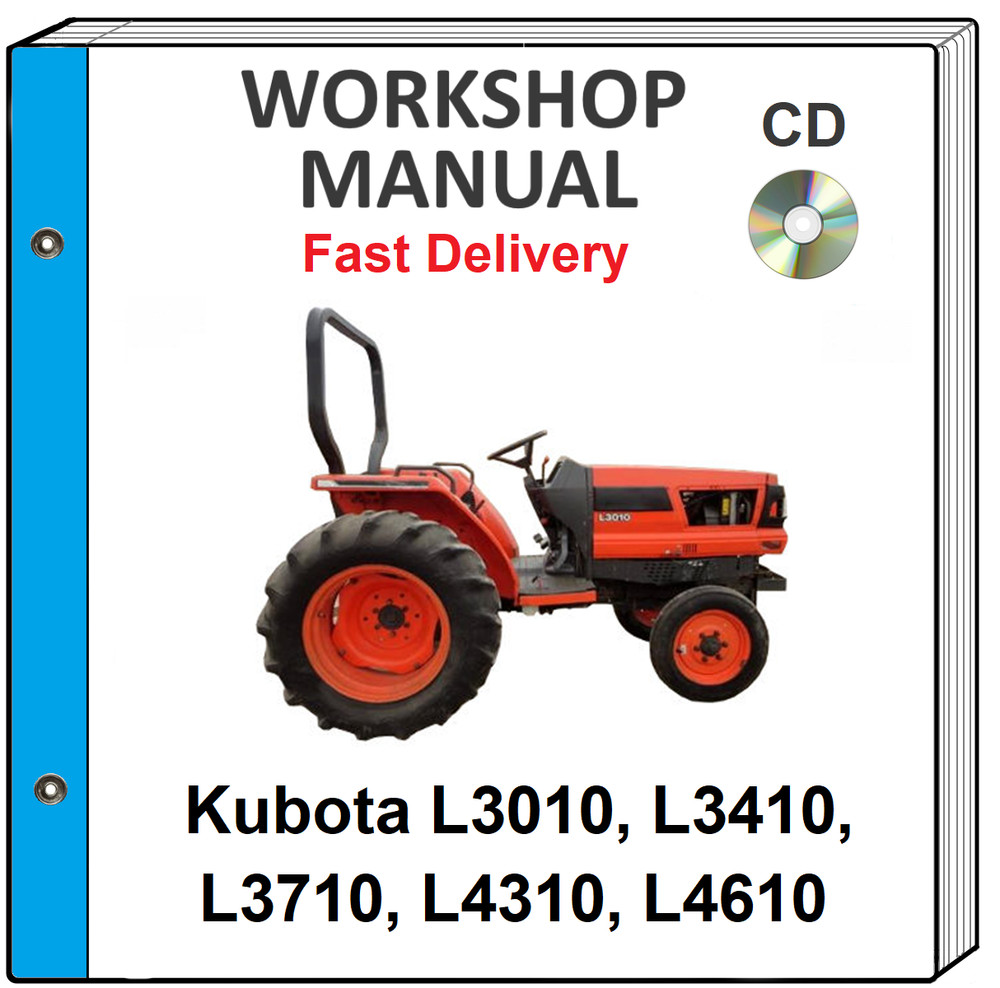 KUBOTA L3010 L3410 L3710 L4310 L4610 SERVICE REPAIR WORKSHOP MANUAL ON CD