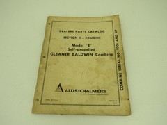 Allis Chalmers Gleaner Baldwin Model E Combine Parts Catalog Section II