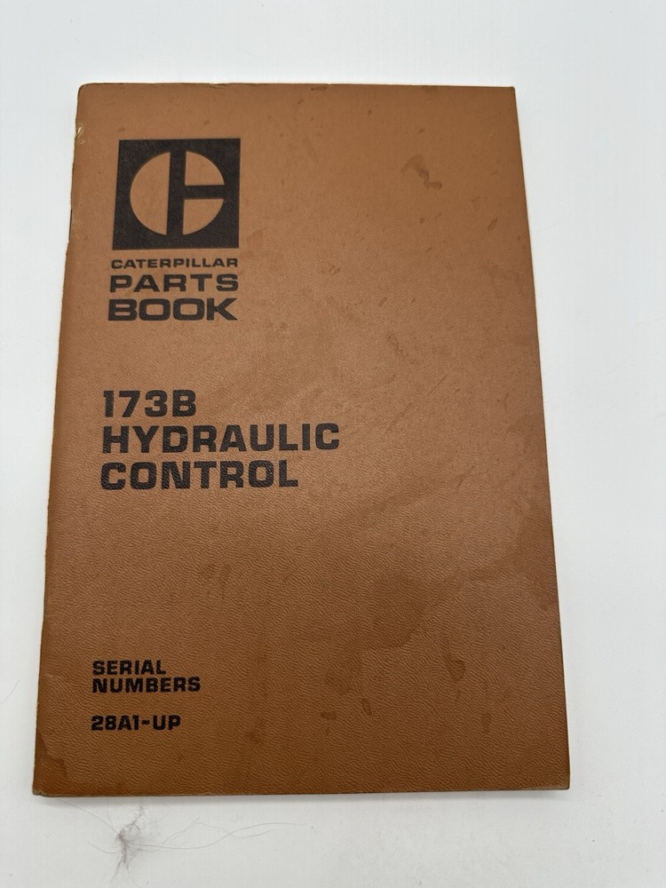 CAT CATERPILLAR 173B HYDRAULIC CONTROLS PARTS BOOK MANUAL S/N 28a1-up