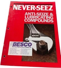 NEVER SEEZ Anti-Seize & Lubricating Compounds Catalog