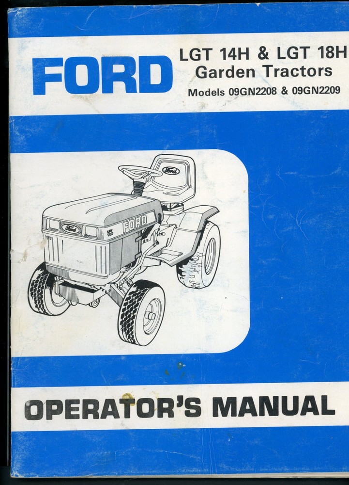 FORD LGT 14H,LGT 18H,GARDEN TRACTOR-#09GN2208/2209 OPERATORS MANUAL-#10BIN