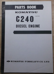 KOMATSU C240 DIESEL ENGINE FORKLIFT ENGINE PARTS MANUAL BOOK CATALOG