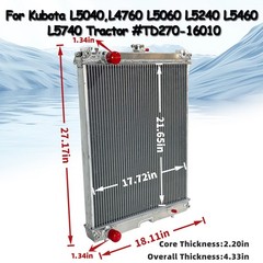 Kubota L5040 L4760 L5060 L5240 L5460 L5740 Tractor Aluminum Radiator TD270-16010
