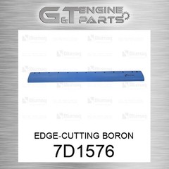 7D1576 EDGE-CUTTING BORON fits CATERPILLAR (NEW AFTERMARKET)