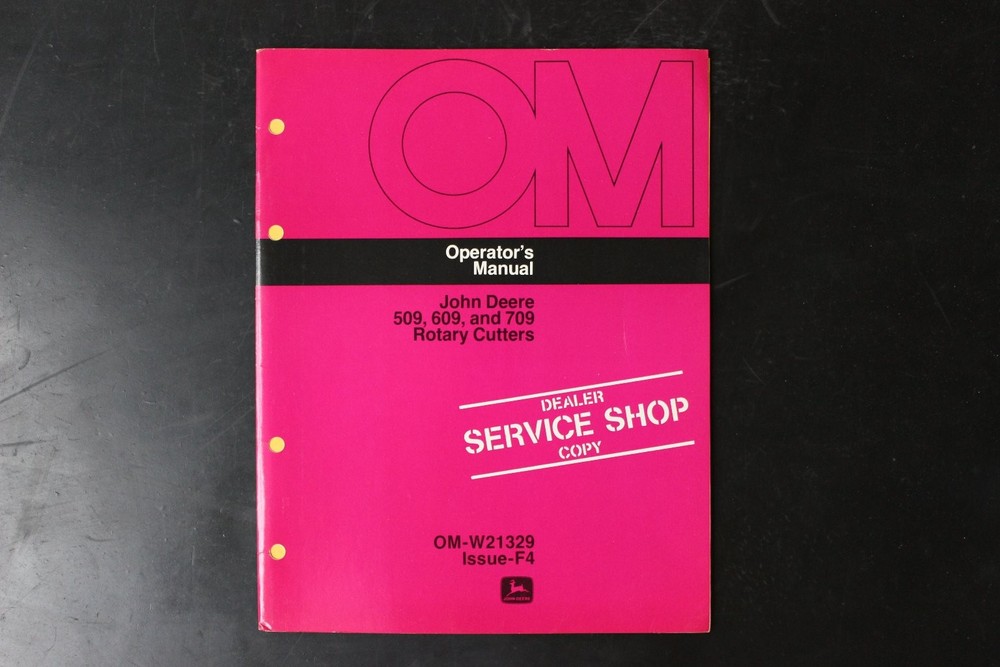 John Deere 509 609 709 Rotary Cutters Operator’s Manual OM-W21329 F4 Dealer