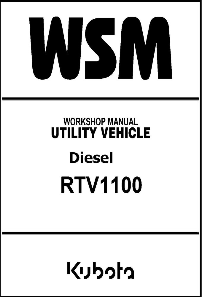 Side By Side Service Manual Fits Kubota RTV1100 Diesel Utility -479 Pages