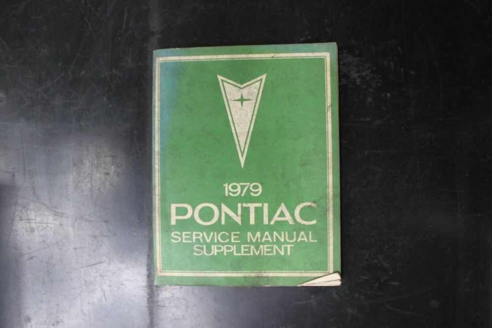 Pontiac 1979 Service Manual Supplement GM Automotive Repair Book