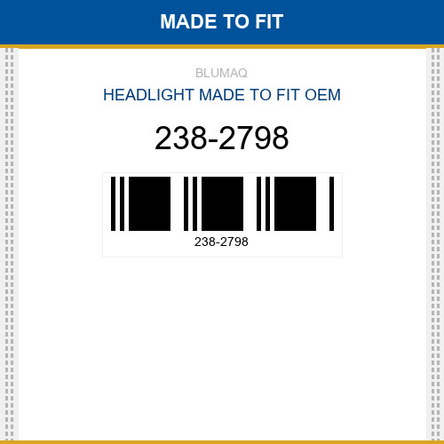 238-2798 Headlight Made to fit