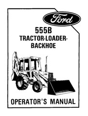 TRACTOR OPERATOR OWNERS MAINTENANCE MANUAL FITS FORD 555B TRACTOR LOADER BACKHOE