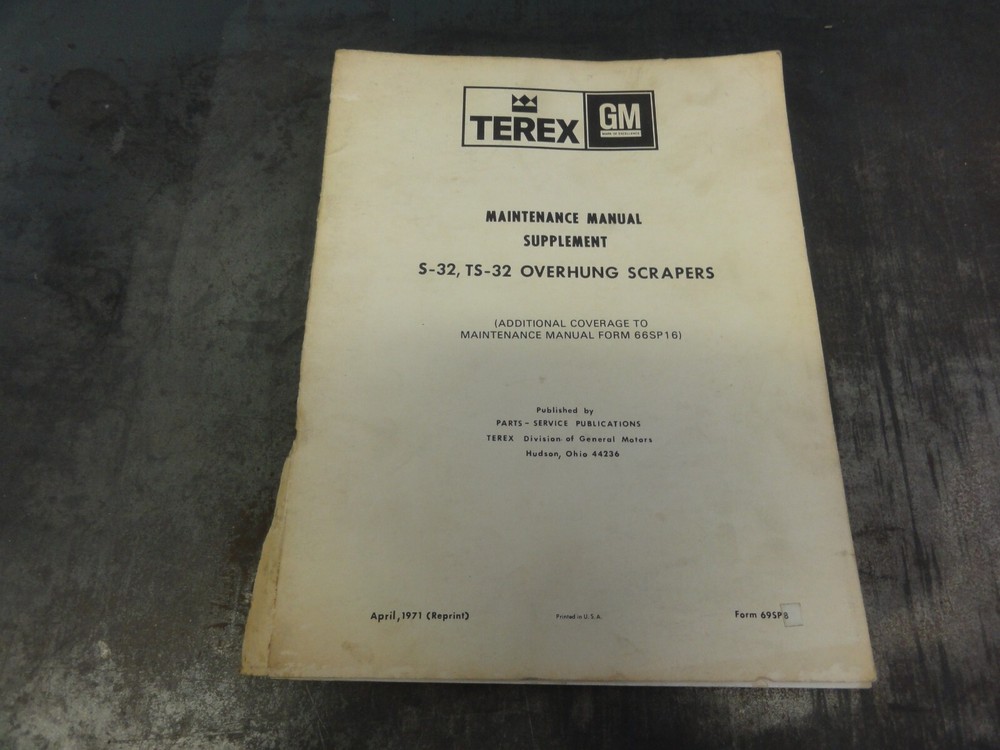 Terex GM S-32 TS-32 Overhung Scrapers Maintenance Manual Supplement 69SP8