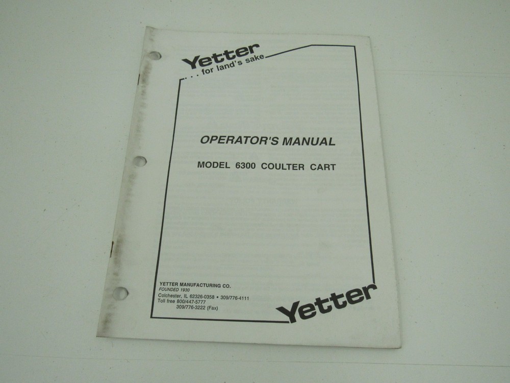 Yetter 6300 Coulter Cart Operator’s Manual and Parts Catalog