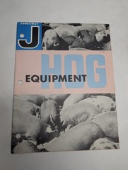 JAMESWAY HOG EQUIPMENT CATALOG 1962 SALES LITERATURE BROCHURE F1118 S-1000