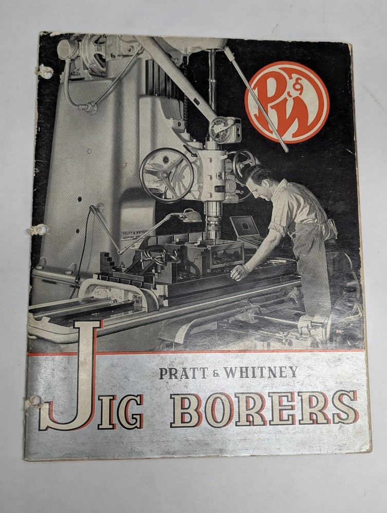 PRAT & WHITNEY P&W JIG BORERS SALES BROCHURE CATALOG LITERATURE SPECS 11-50-3B