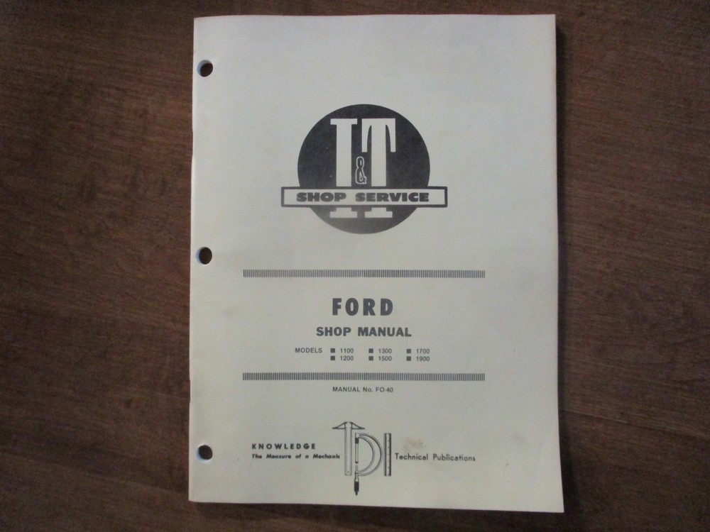 Ford 1100 1200 1300 1500 1700 1900 Tractor I & T Repair Manual