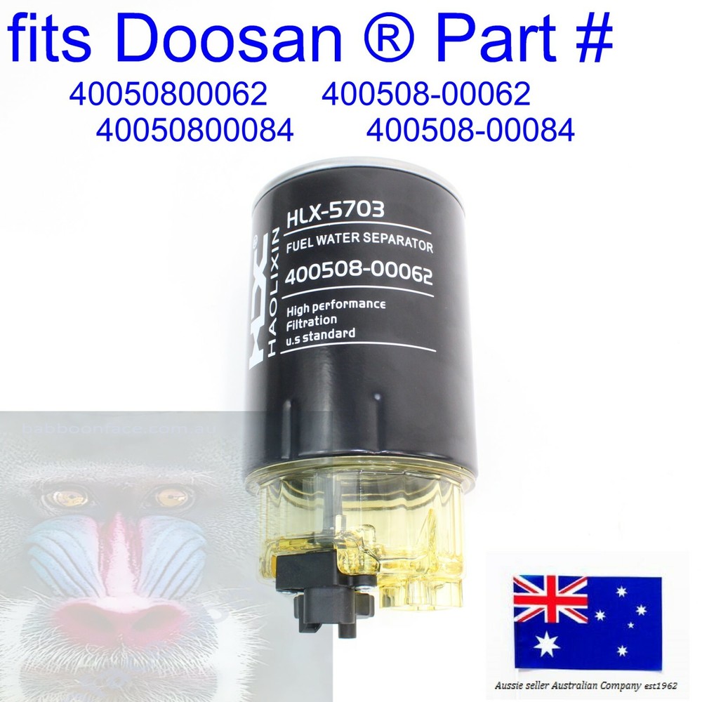 fits DOOSAN Fuel Filter and Bowl DX140 DX160 DX190 DX210 DX220 DX225 DX235 DX255