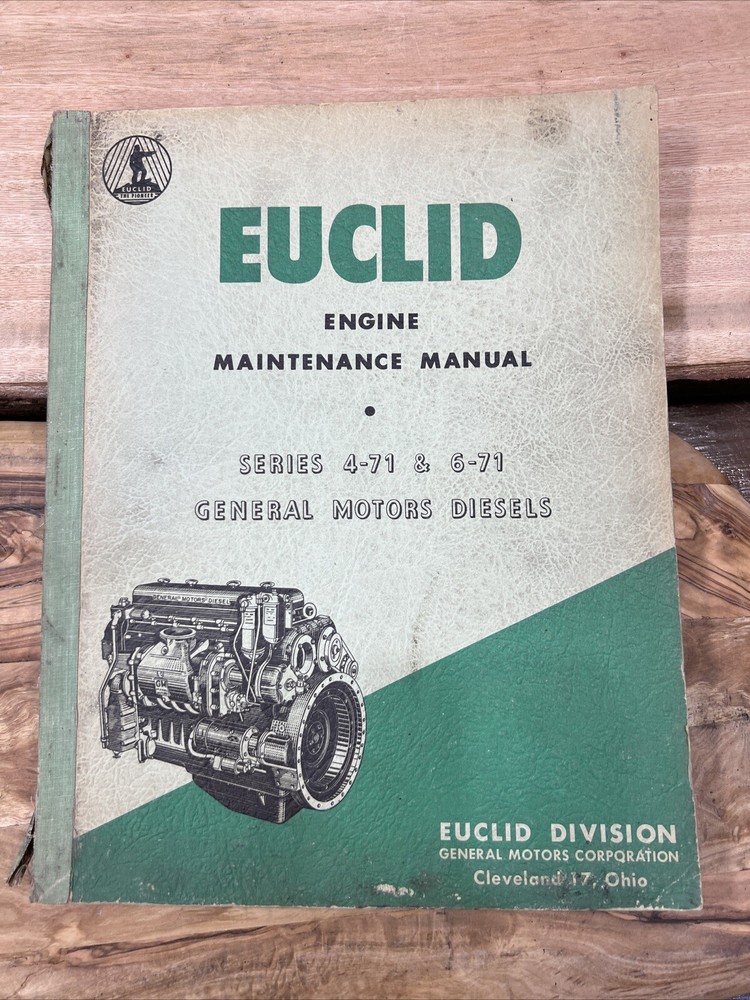 Euclid Engine Maintenance Manual Series 4-71 and 6-71 General Motors Diesel