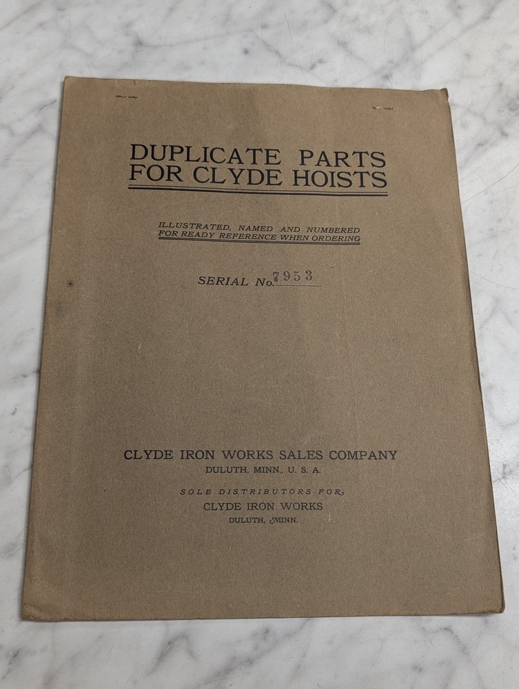 CLYDE IRON WORKS DUPLICATE PARTS FOR HOISTS SERIAL NO 7953 CATALOG MANUAL LIST