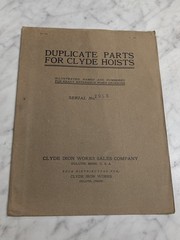 CLYDE IRON WORKS DUPLICATE PARTS FOR HOISTS SERIAL NO 7953 CATALOG MANUAL LIST