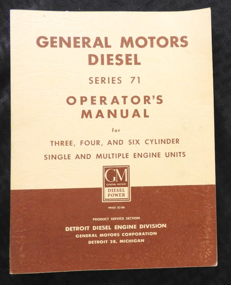 1955 CUMMINS General Motors Series 71 3-4-6 Cyl Diesel Engine Operators Manual