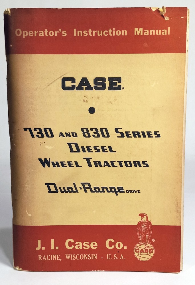 c 1960 J I CASE Operator’s Instruction MANUAL-730 & 830 Diesel Wheel Tractors