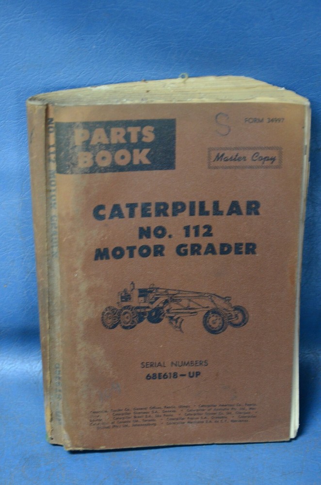 Caterpillar No. 112 Motor Grader Parts Shop Manual Book Catalog Reference 34997