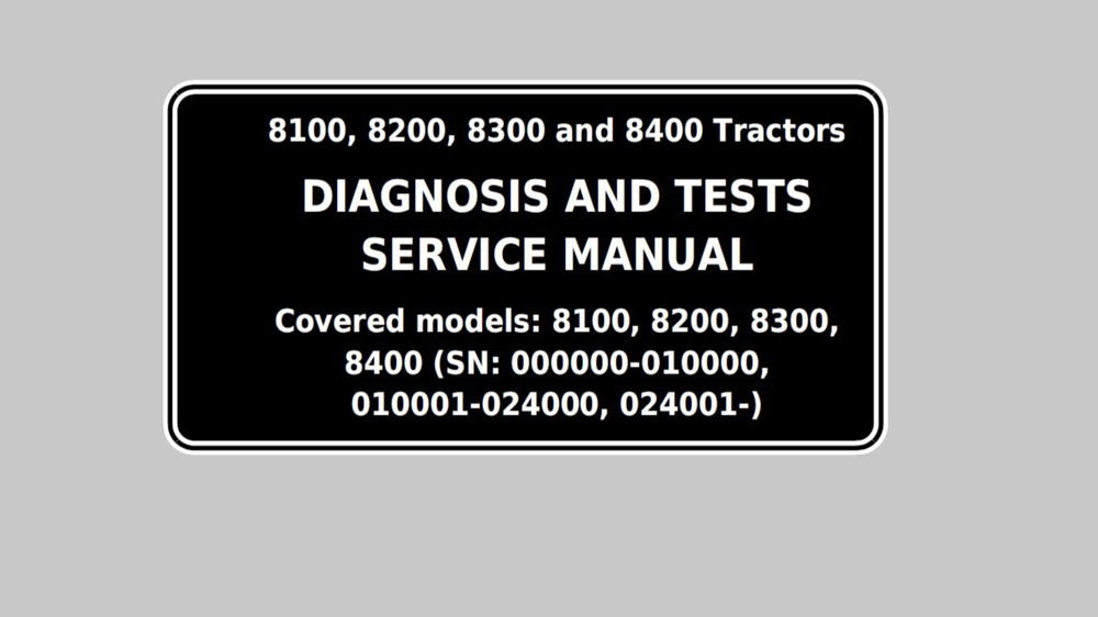 John Deere 8100 8200 8300 8400 Tractor Diagnosis Test Service Manual TM1576 PDF