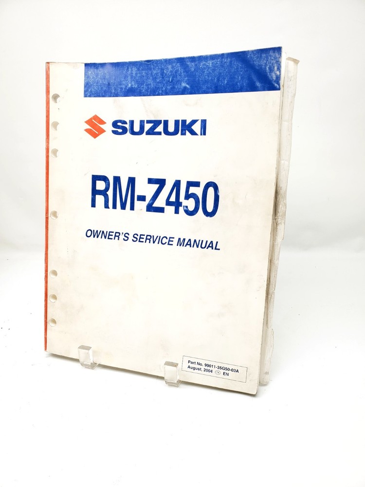 2005 Suzuki 05 RM-Z450 Owner’s Service Manual 99011-35G50-03A Aug , 2004 RMZ 450