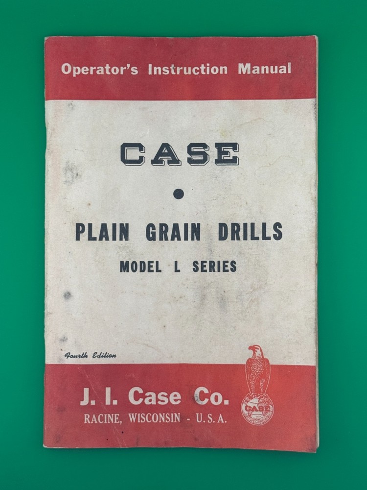 J.I. Case Plain Grain Drills Model L Series Operator’s Manual 4th Edition OEM