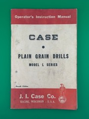 J.I. Case Plain Grain Drills Model L Series Operator’s Manual 4th Edition OEM