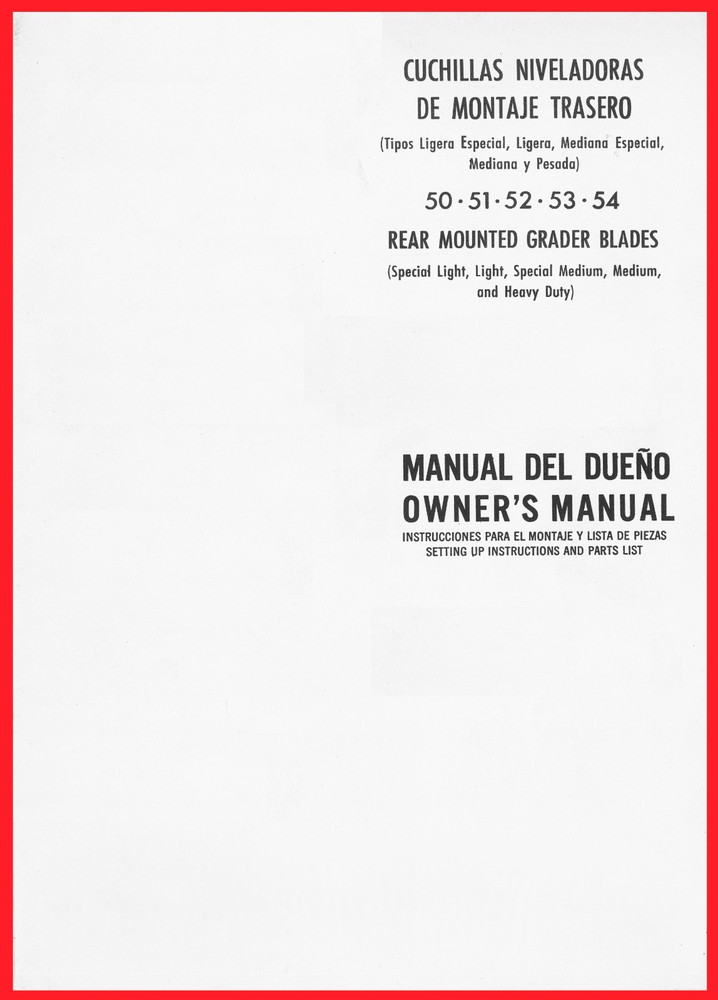 IH Rear Mounted Grader Blades 50 51 52 53 54 Owner’s Manual English & Espanol