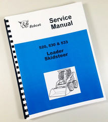 Bobcat 520 530 533 Skidsteer Loader Service Repair Manual Shop Book Ovrhl