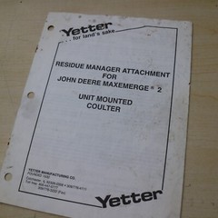 YETTER JOHN DEERE MAXEMERGE 2 COULTER RESIDUE ATTACHMENT SET UP PARTS MANUAL
