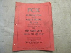 Fox Corn Units Model C54 & C54S Instruction and Parts Book 3 – 64 Manual