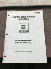 GENERAL MOTORS GM X-7B-09C Truck Unit Repair Manual Transmission New Process 542