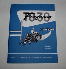 Ferguson TO-30 Operators / Owners Manual, 1951 1952 1953 1954, Massey Ferguson