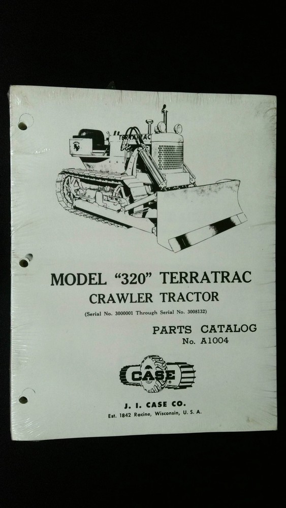 J. I. Case 320 Terratrac Crawler Tractor Parts Catalog Manual A1004