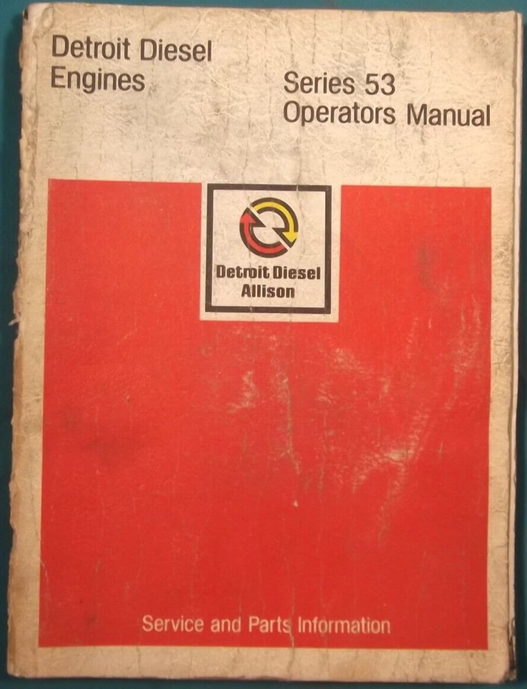 DETROIT DIESEL 53 253 353 453 653 ENGINES OPERATORS & MAINTENANCE BOOK MANUAL